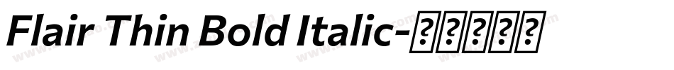 Flair Thin Bold Italic字体转换